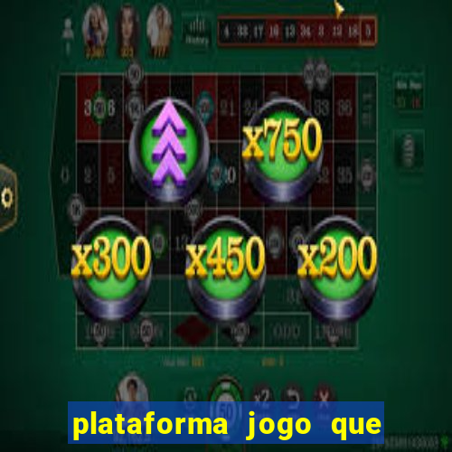 plataforma jogo que paga no cadastro